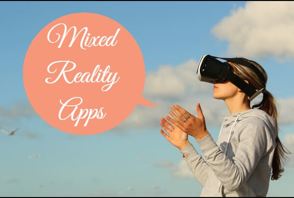 Mixed reality apps.